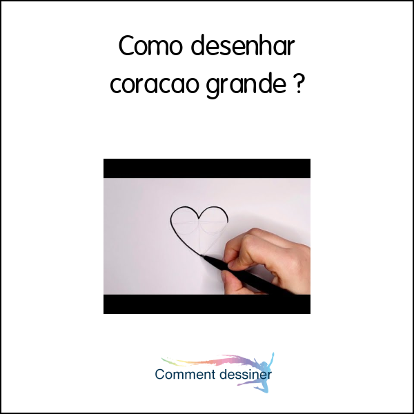 Como desenhar coração grande